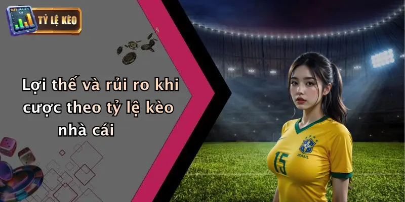 Tỷ Lệ Kèo